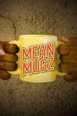 Poster for Mean Mugz
