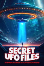 Poster for Secret UFO Files: Strange Stories of Alien Encounters