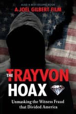 Poster for The Trayvon Hoax: Unmasking the Witness Fraud that Divided America
