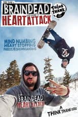 Poster for Brain Dead And Having A Heart Attack