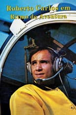 Poster for Roberto Carlos, Looking for Adventure