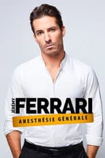 Poster for Jérémy Ferrari - Anesthésie Générale