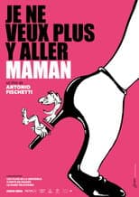 Poster for Je ne veux plus y aller maman
