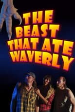 Poster for The Beast That Ate Waverly