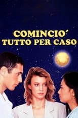Poster for Cominciò tutto per caso