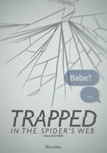 Poster for Trapped In The Spiders Web