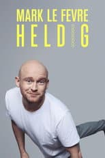 Poster for Mark Lé Fevre: Heldig