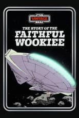 Poster for The Story of the Faithful Wookiee