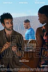 Poster for All We Ever Wanted