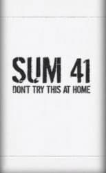 Poster for Sum 41: Don't Try This at Home