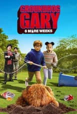 Poster for Groundhog Gary: 6 More Weeks