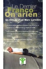 Poster for The Last of the Franco-Ontarians