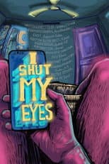 Poster for I shut my eyes