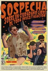 Poster for Sospecha sobre un ciudadano libre de toda investigación