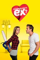 Poster for ¿Volverías con tu ex?