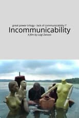 Poster for Lack of communicability part I° - Incommunicability
