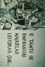 Poster for E Tanto Se Enfrascou Naquelas Leituras Que...