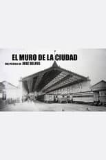 Poster for El muro de la ciudad