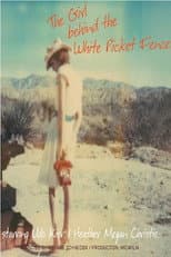 Poster for The Girl Behind the White Picket Fence