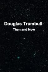 Poster for Douglas Trumbull: Then and Now