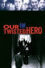 Poster for Our Twisted Hero
