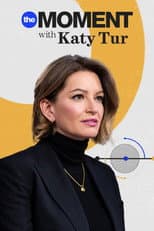Poster for The Moment with Katy Tur