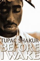 Poster for Tupac Shakur: Before I Wake