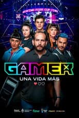 Poster for Gamer, una vida más
