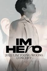 Poster for IM HERO(2022 임영웅 콘서트)
