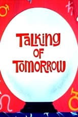 Poster for Talking of Tomorrow
