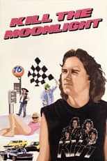 Poster for Kill the Moonlight