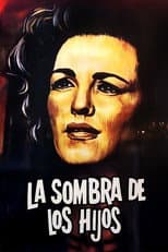 Poster for La sombra de los hijos