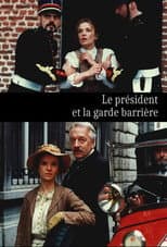 Poster for Le Président et la garde barrière