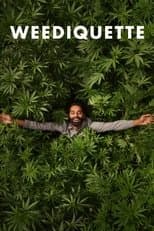 Poster for Weediquette