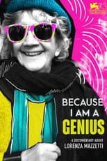 Poster for Because I Am a Genius! Lorenza Mazzetti