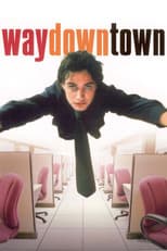 Poster for Waydowntown