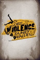 Poster for Sex.Violence.FamilyValues.