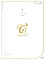 Poster for Twice Dome Tour 2019 "#Dreamday"