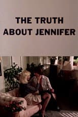 Poster for The Truth About Jennifer