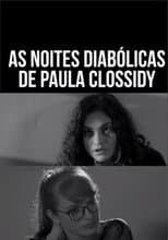 Poster for As Noites Diabólicas de Paula Clossidy