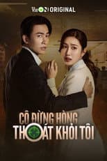Poster for Cô Đừng Hòng Thoát Khỏi Tôi