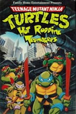 Poster for Teenage Mutant Ninja Turtles: Hot Rodding Teenagers