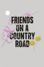 Poster for Friends on a Country Road