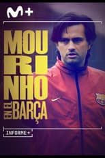 Poster for Informe Plus+. Mourinho en el Barça