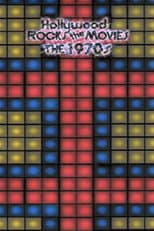Poster for Hollywood Rocks the Movies: The 1970s