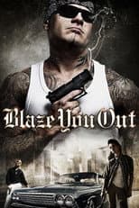 Poster for Blaze You Out