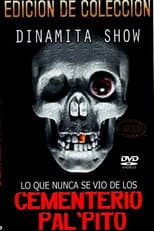 Poster for Dinamita Show: Cementerio Pal Pito 7