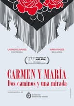 Poster for Carmen y María. Dos caminos y una mirada