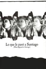 Poster for Lo que le pasó a Santiago
