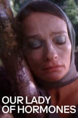 Poster for Our Lady of Hormones